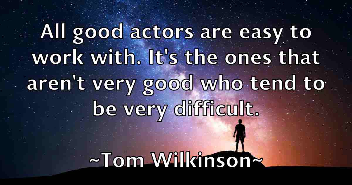 /images/quoteimage/tom-wilkinson-fb-822757.jpg