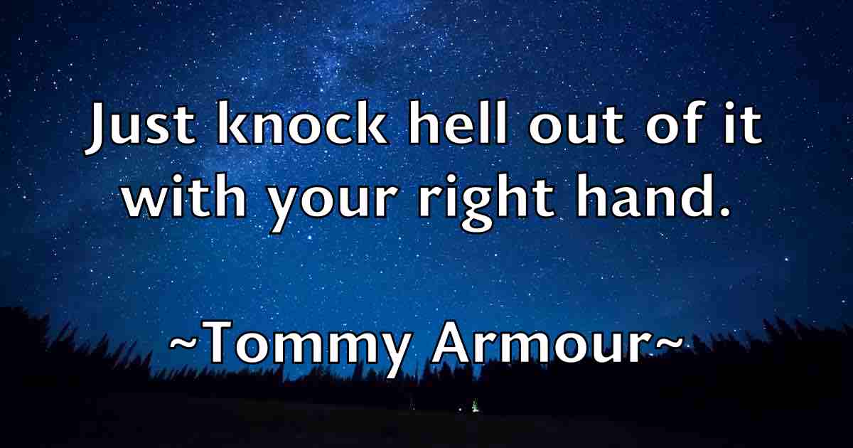 /images/quoteimage/tommy-armour-fb-823080.jpg