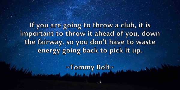 /images/quoteimage/tommy-bolt-823087.jpg