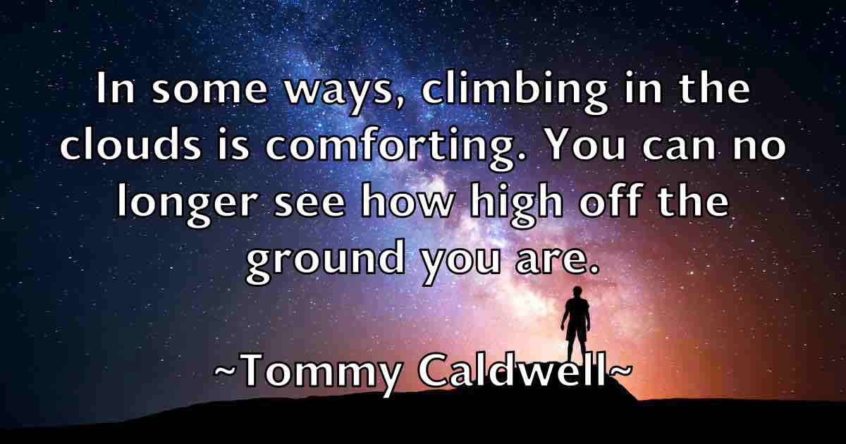 /images/quoteimage/tommy-caldwell-fb-823100.jpg