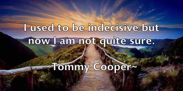 /images/quoteimage/tommy-cooper-823200.jpg