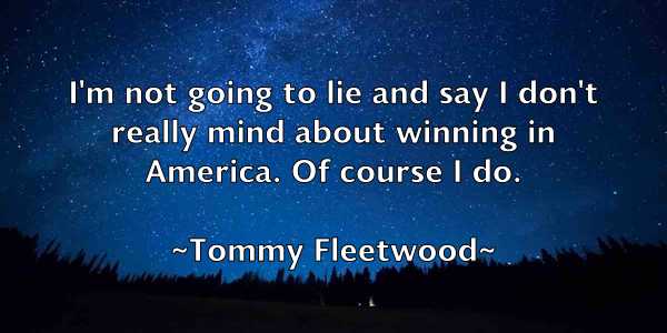 /images/quoteimage/tommy-fleetwood-823309.jpg