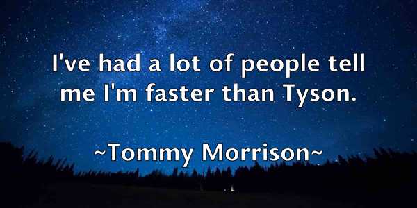 /images/quoteimage/tommy-morrison-823681.jpg