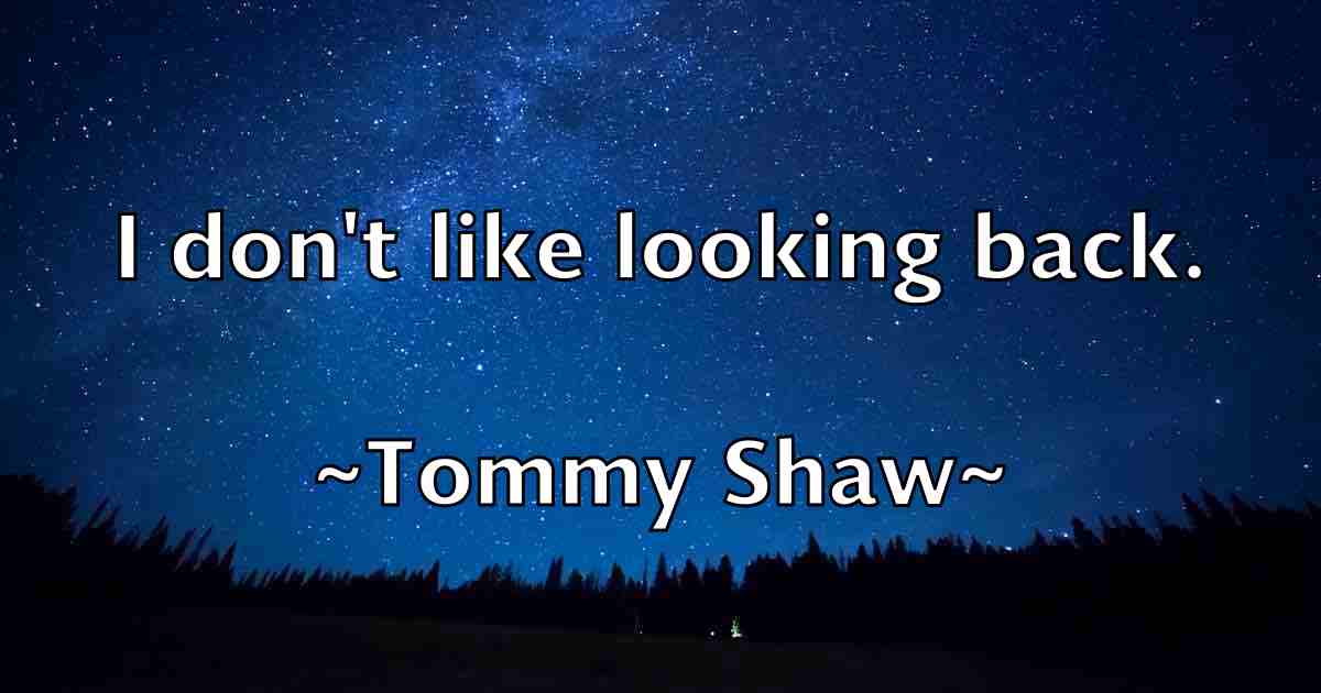 /images/quoteimage/tommy-shaw-fb-823844.jpg