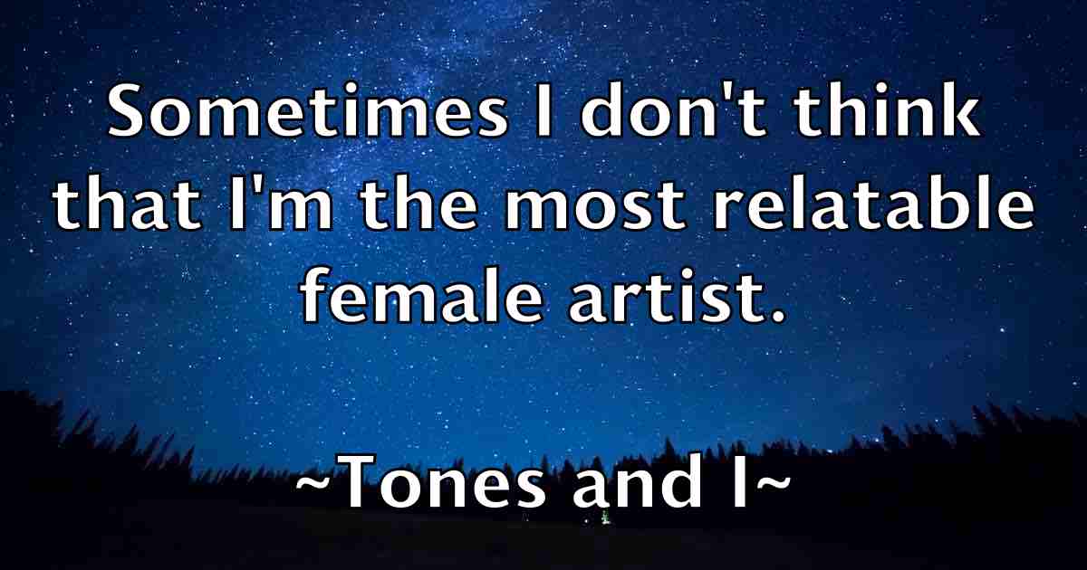 /images/quoteimage/tones-and-i-fb-823913.jpg