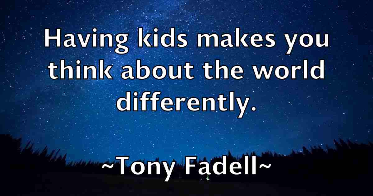 /images/quoteimage/tony-fadell-fb-825428.jpg