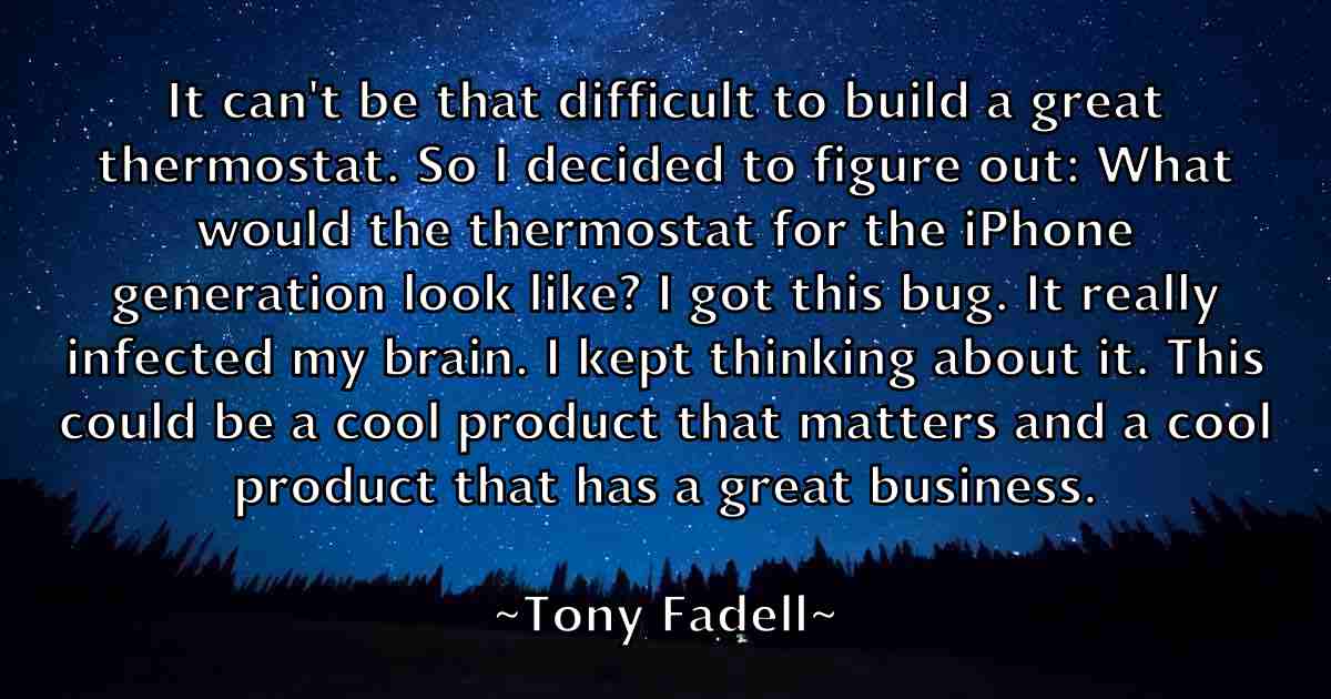 /images/quoteimage/tony-fadell-fb-825429.jpg