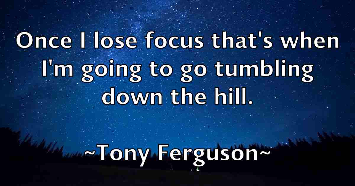 /images/quoteimage/tony-ferguson-fb-825435.jpg