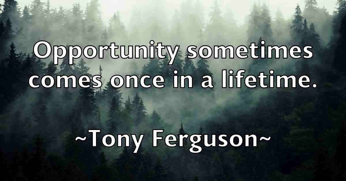 /images/quoteimage/tony-ferguson-fb-825458.jpg
