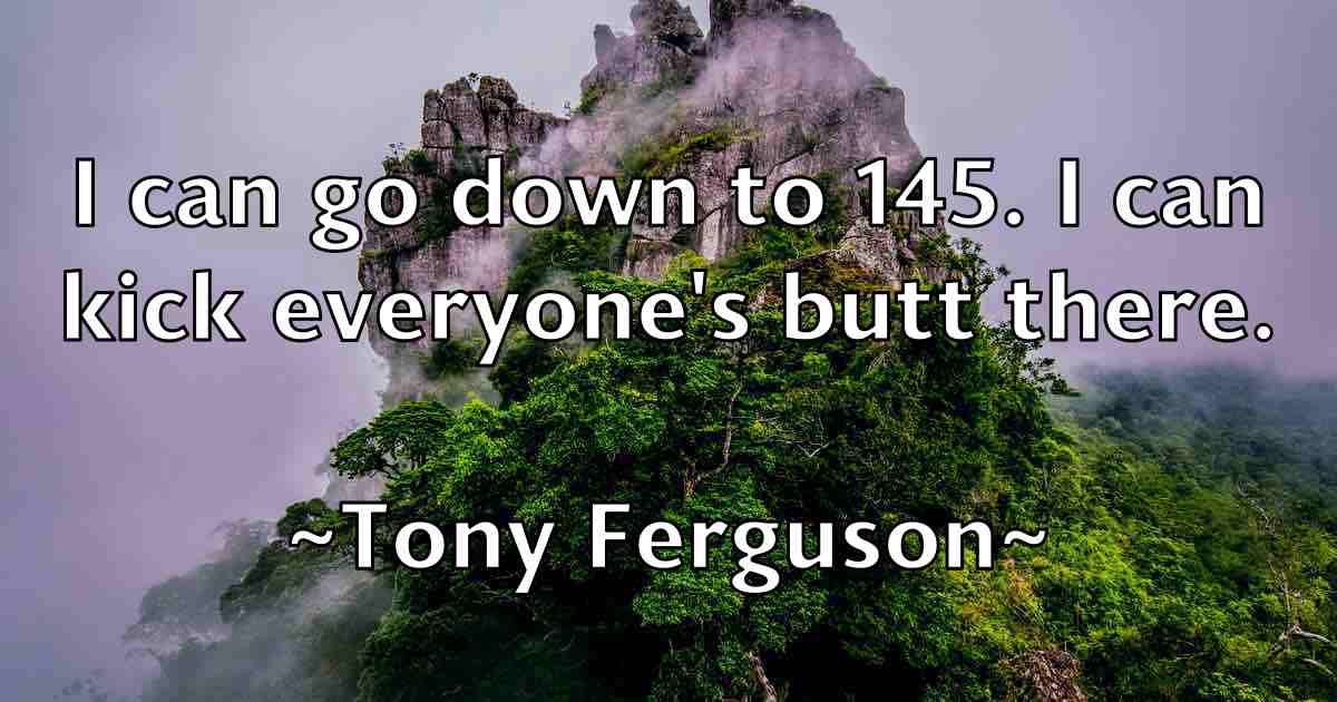 /images/quoteimage/tony-ferguson-fb-825471.jpg