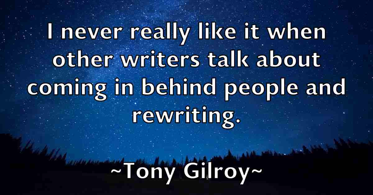 /images/quoteimage/tony-gilroy-fb-825656.jpg