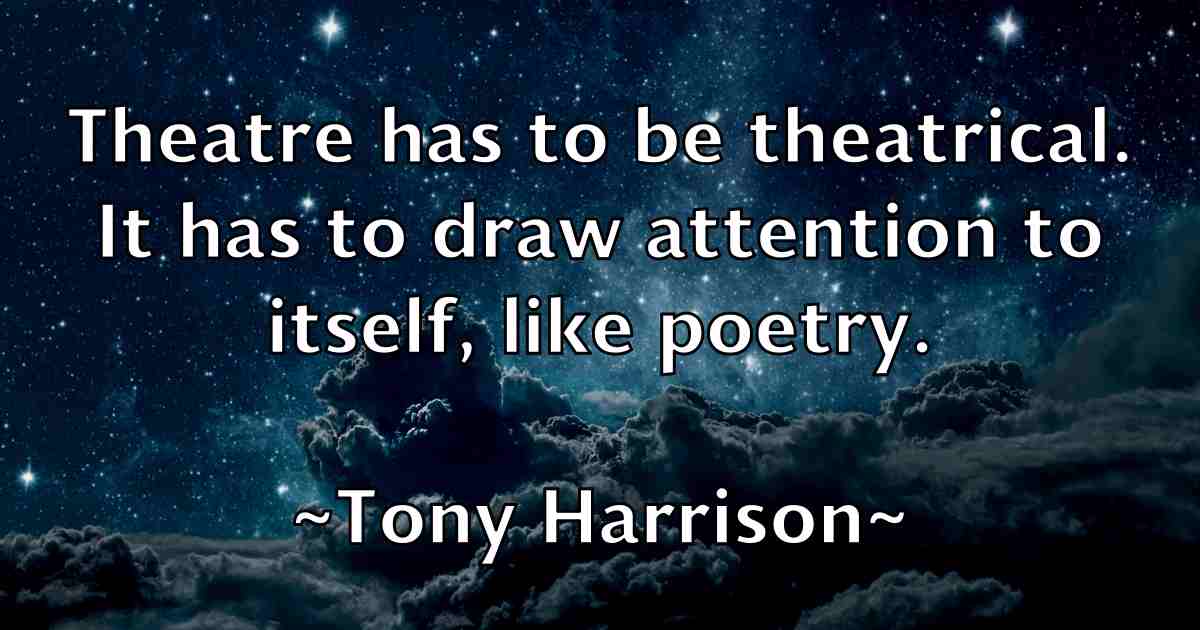 /images/quoteimage/tony-harrison-fb-825887.jpg
