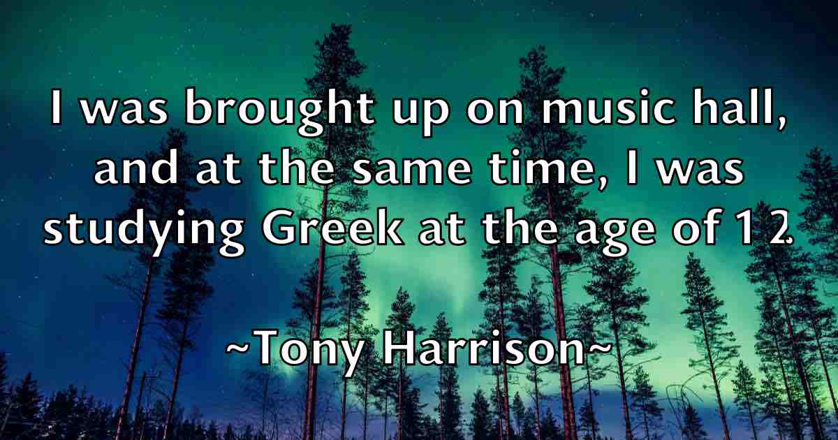 /images/quoteimage/tony-harrison-fb-825914.jpg