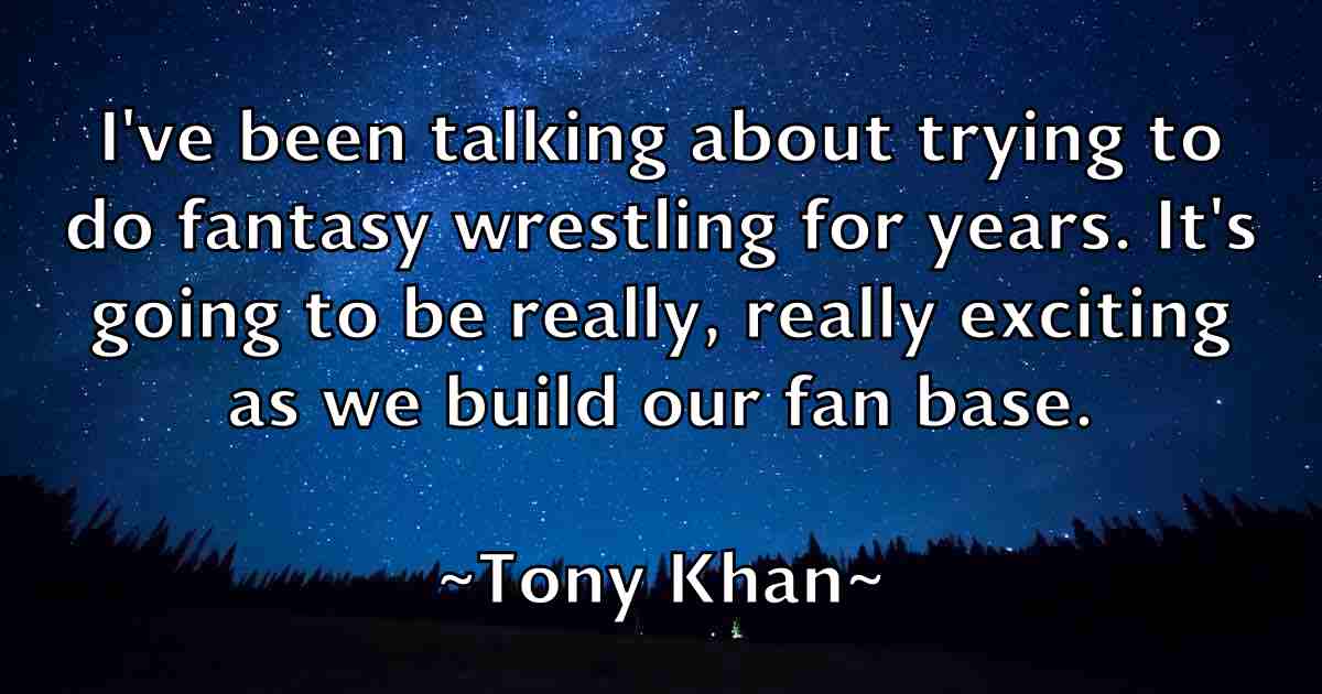 /images/quoteimage/tony-khan-fb-826096.jpg
