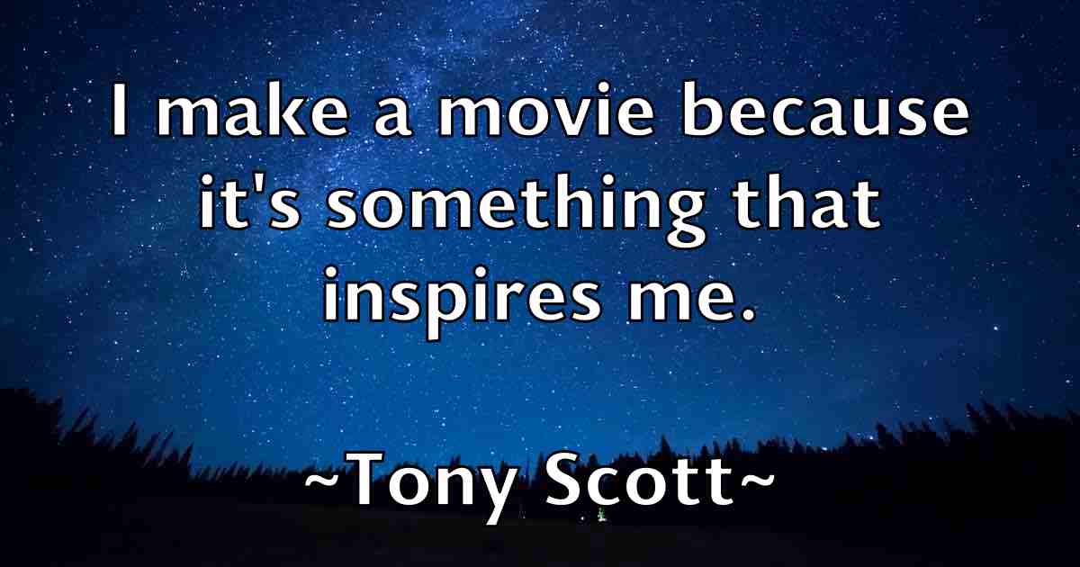 /images/quoteimage/tony-scott-fb-826622.jpg
