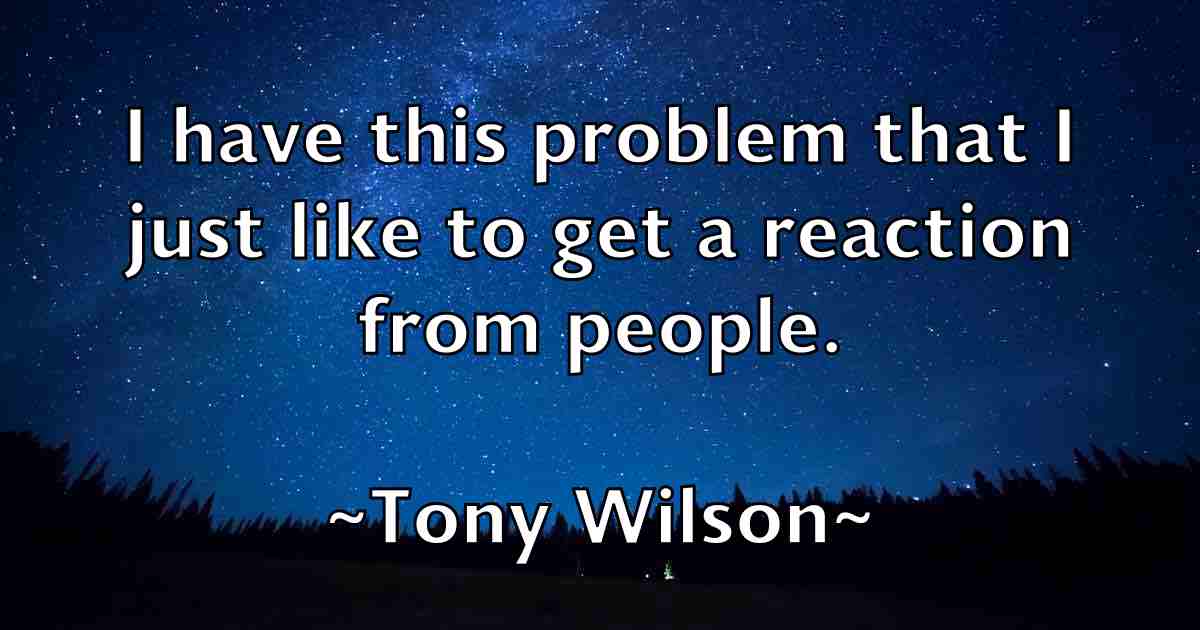 /images/quoteimage/tony-wilson-fb-826945.jpg