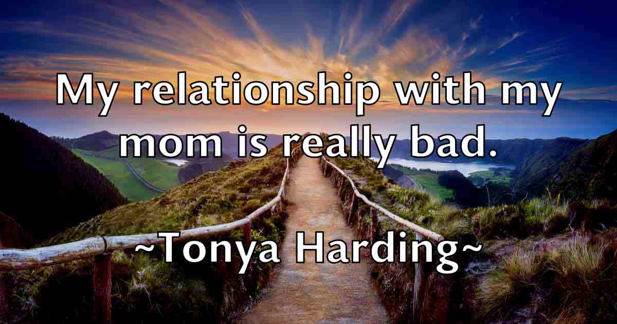 /images/quoteimage/tonya-harding-fb-826968.jpg