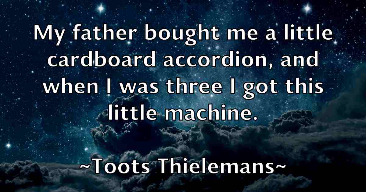 /images/quoteimage/toots-thielemans-fb-827047.jpg