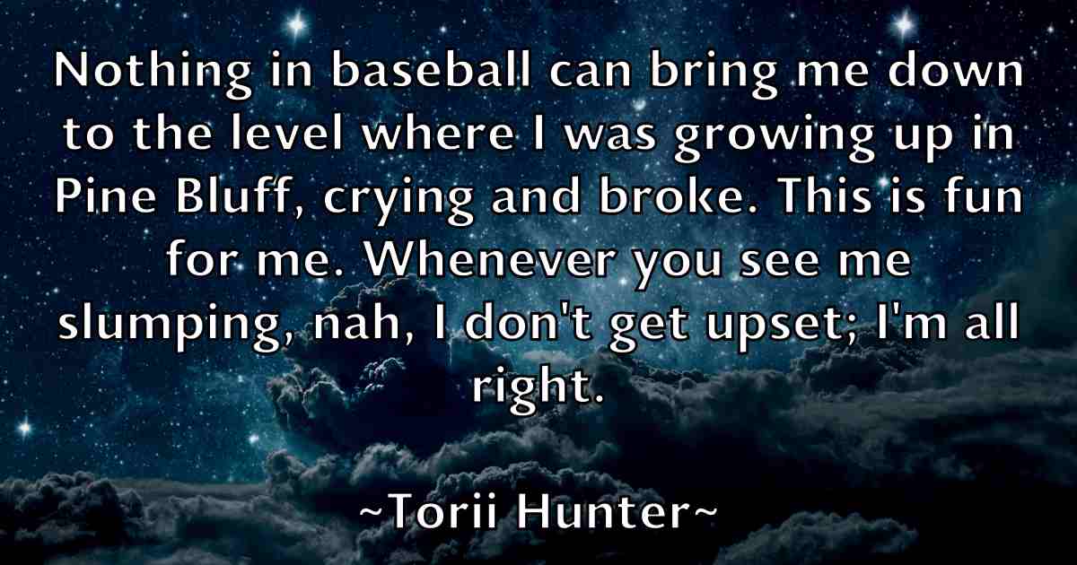 /images/quoteimage/torii-hunter-fb-827409.jpg