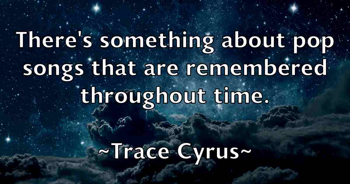 /images/quoteimage/trace-cyrus-fb-827988.jpg