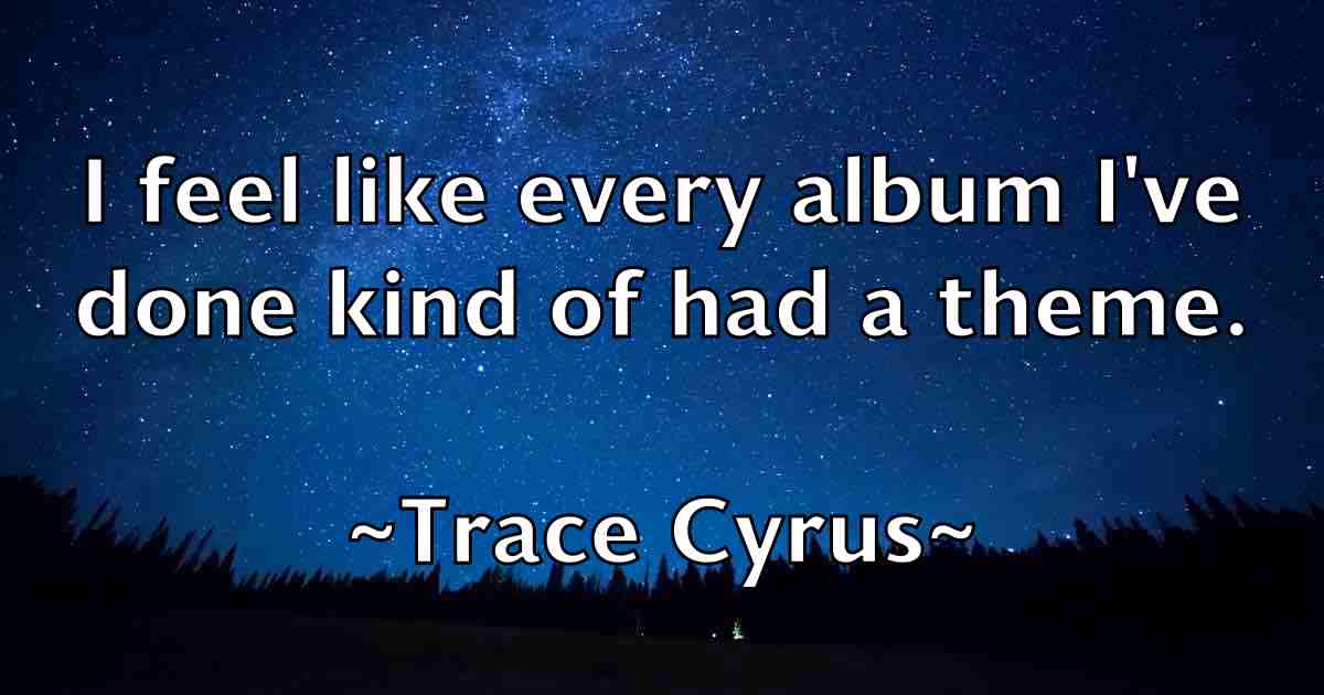 /images/quoteimage/trace-cyrus-fb-828012.jpg