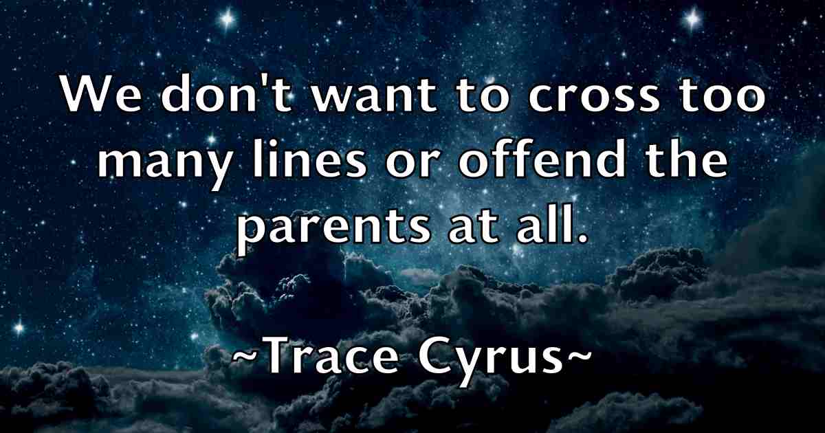 /images/quoteimage/trace-cyrus-fb-828021.jpg