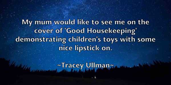 /images/quoteimage/tracey-ullman-828237.jpg