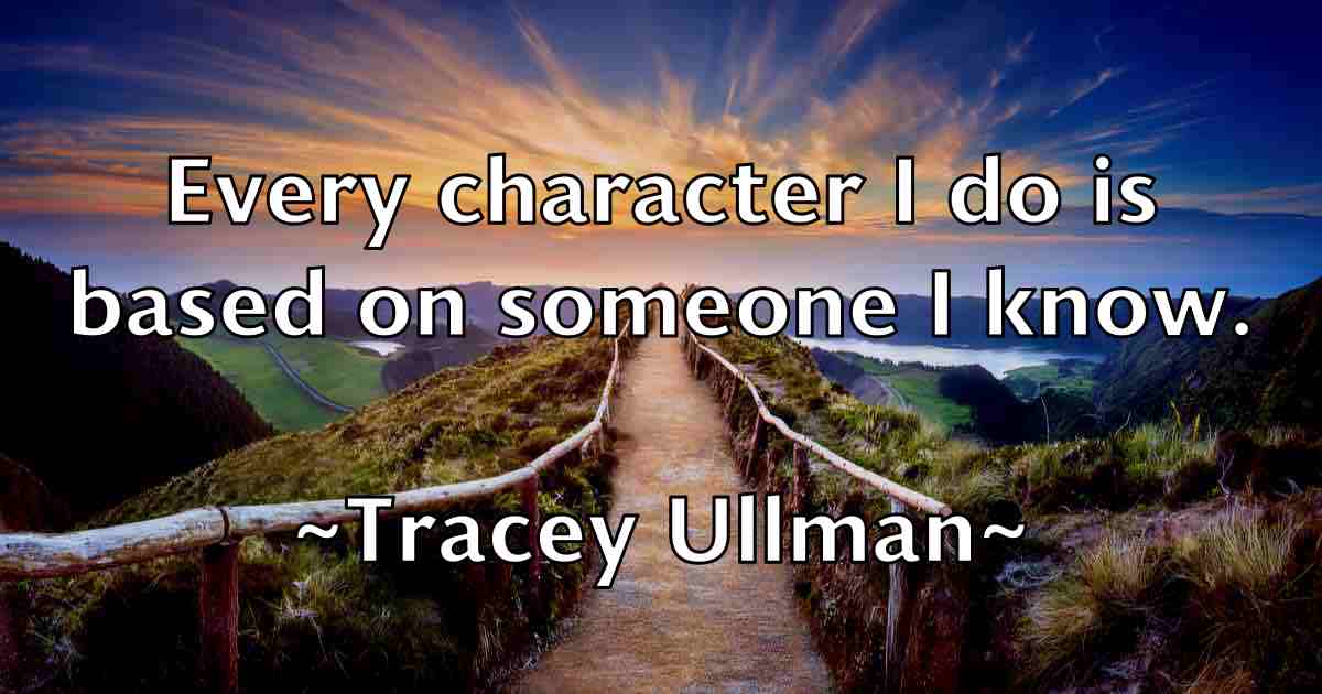 /images/quoteimage/tracey-ullman-fb-828265.jpg
