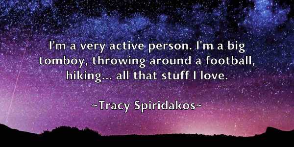 /images/quoteimage/tracy-spiridakos-828812.jpg