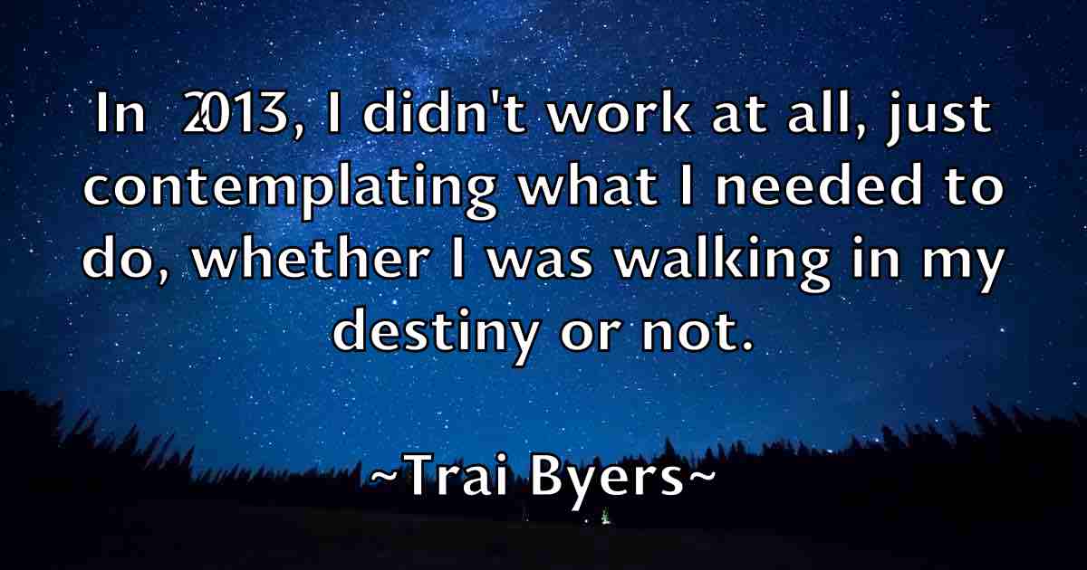 /images/quoteimage/trai-byers-fb-828869.jpg