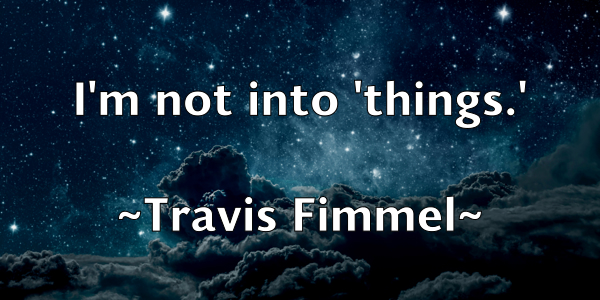 /images/quoteimage/travis-fimmel-829160.jpg