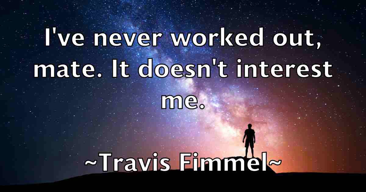 /images/quoteimage/travis-fimmel-fb-829159.jpg