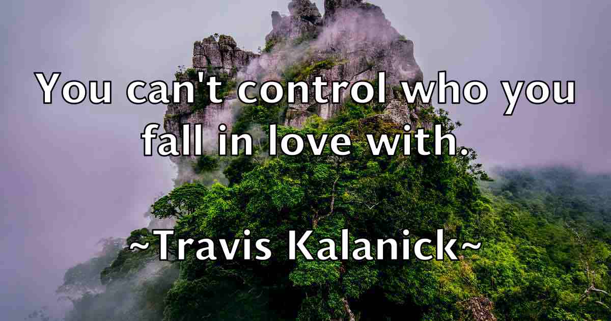 /images/quoteimage/travis-kalanick-fb-829233.jpg