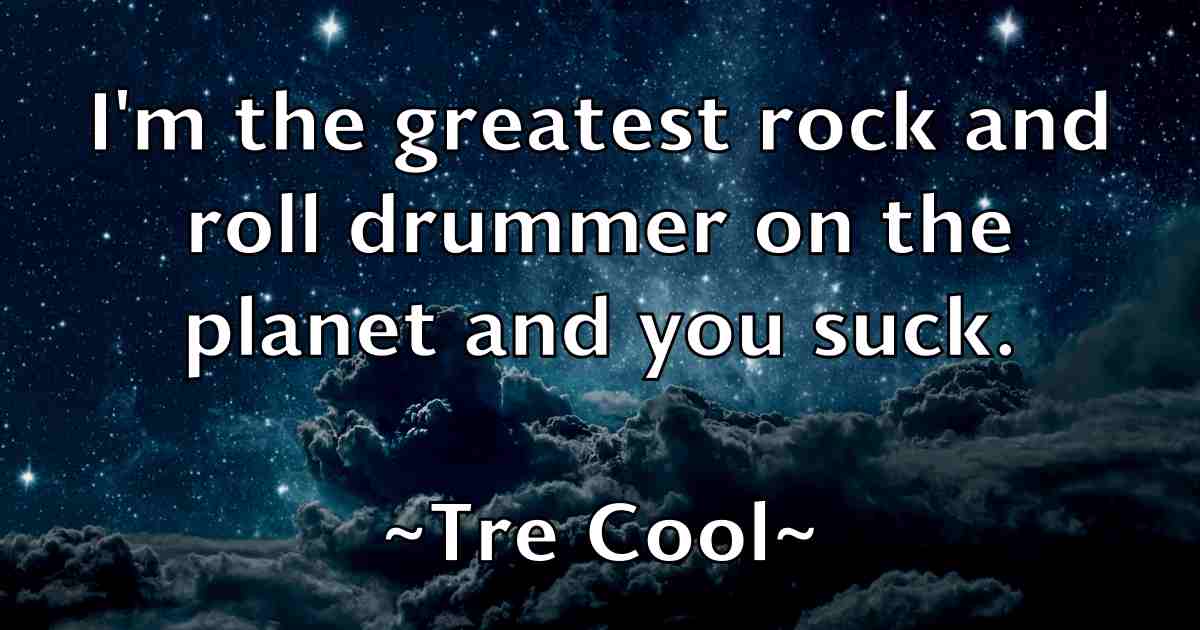 /images/quoteimage/tre-cool-fb-829451.jpg