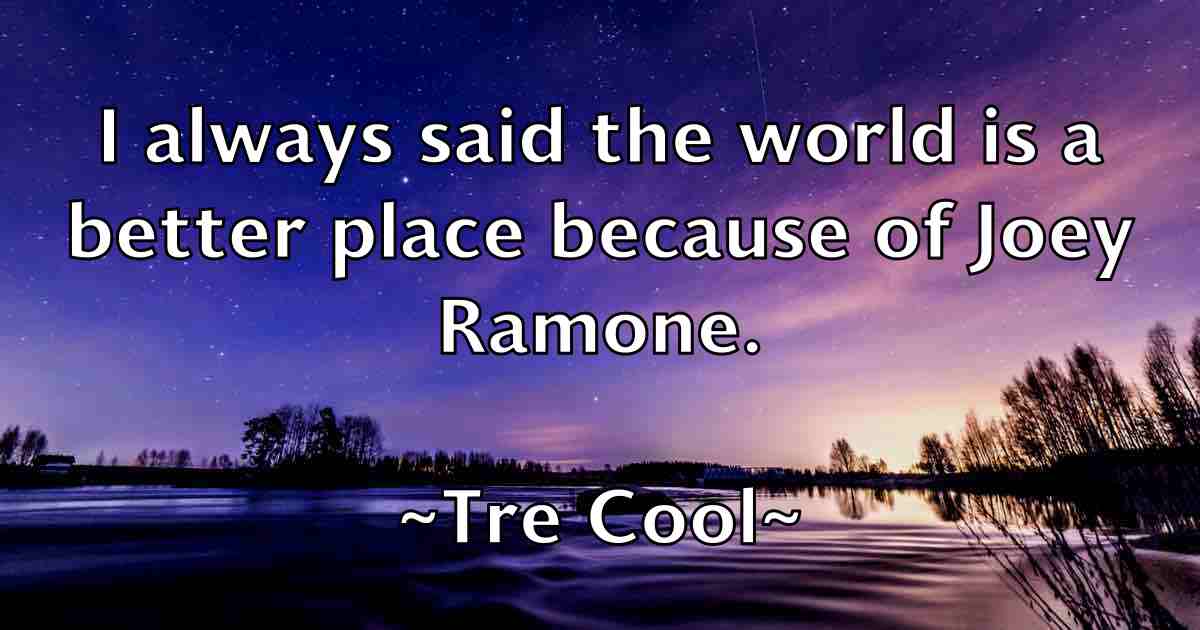 /images/quoteimage/tre-cool-fb-829462.jpg