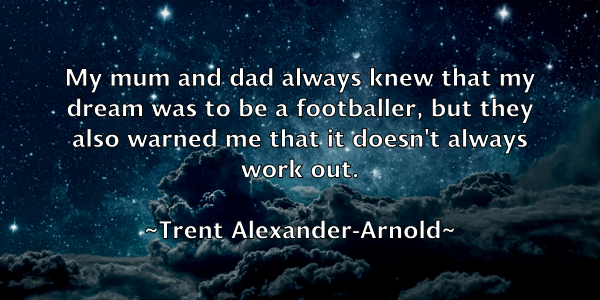 /images/quoteimage/trent-alexander-arnold-829512.jpg