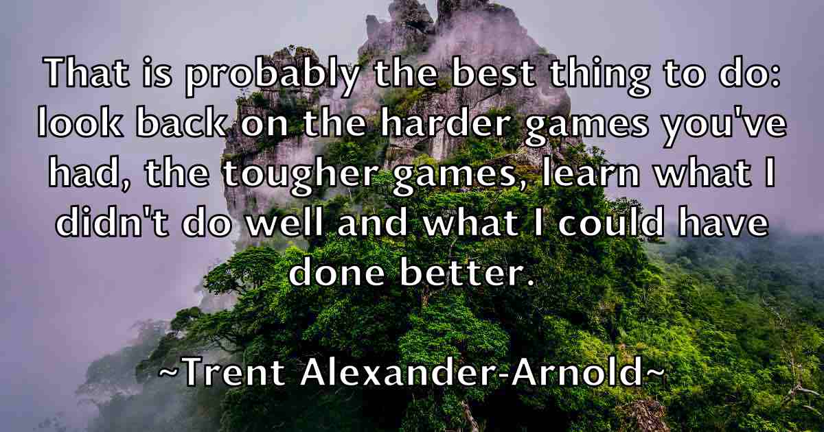 /images/quoteimage/trent-alexander-arnold-fb-829509.jpg