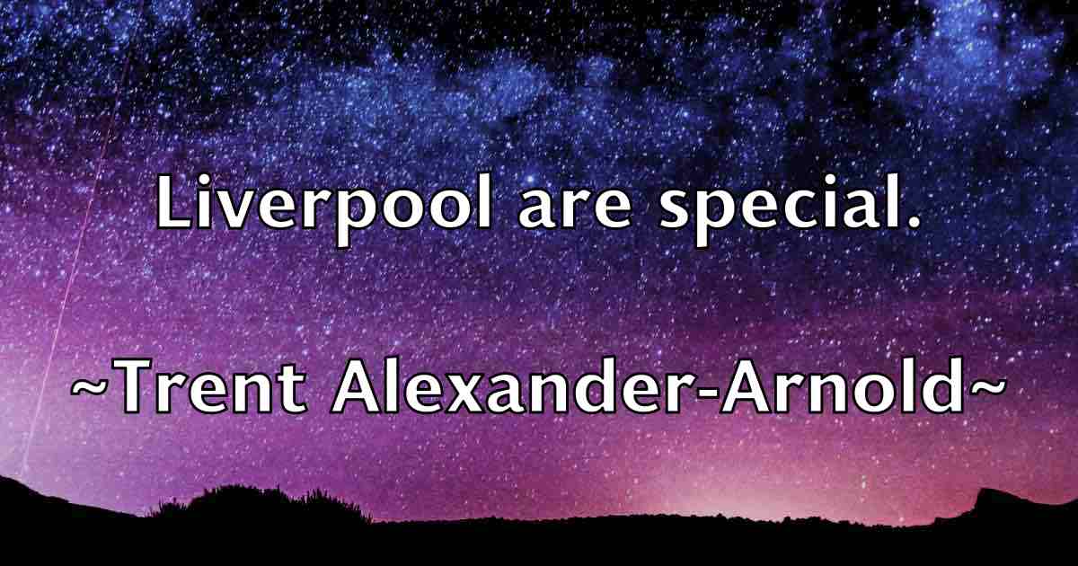 /images/quoteimage/trent-alexander-arnold-fb-829531.jpg