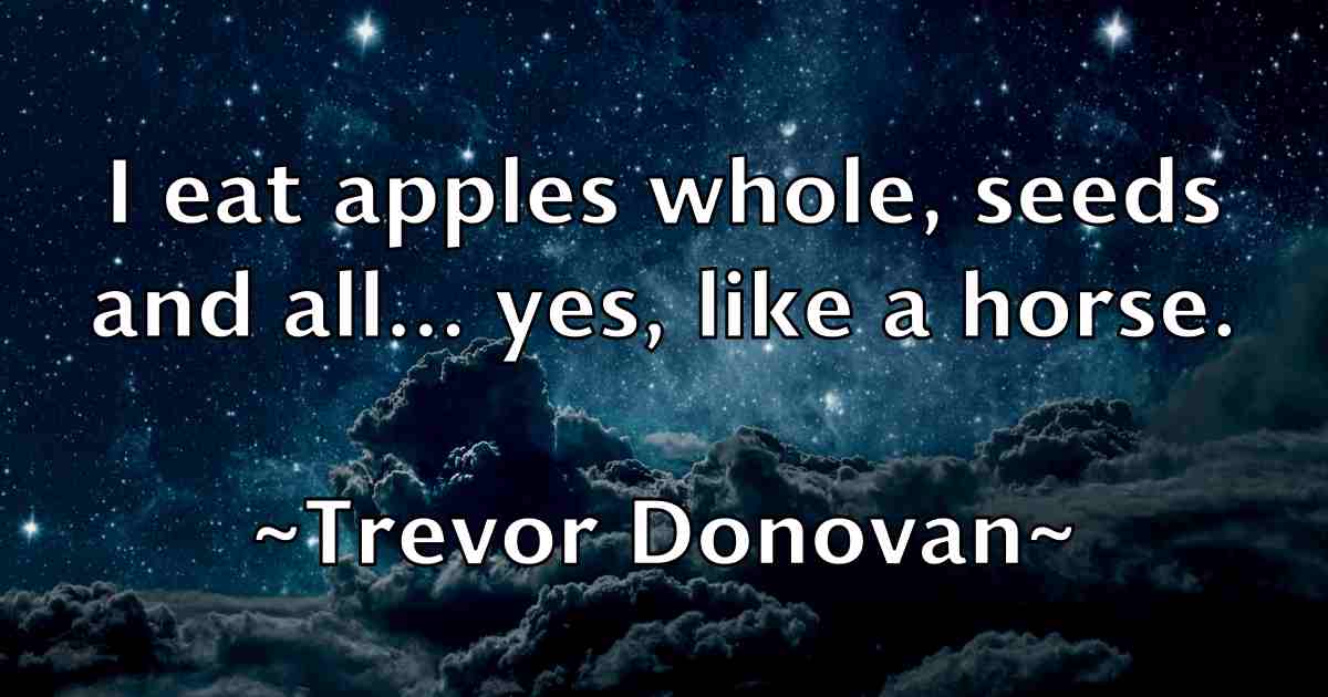 /images/quoteimage/trevor-donovan-fb-829863.jpg