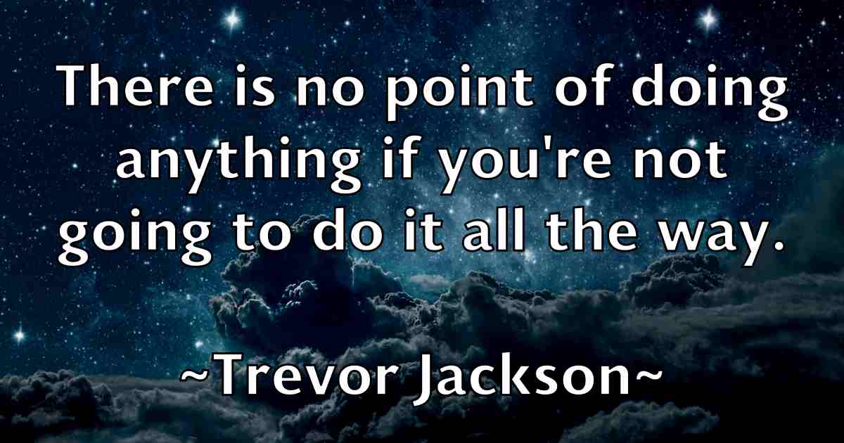 /images/quoteimage/trevor-jackson-fb-829920.jpg