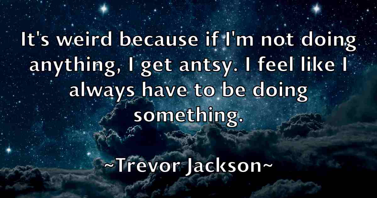 /images/quoteimage/trevor-jackson-fb-829931.jpg