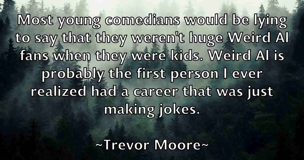 /images/quoteimage/trevor-moore-fb-829976.jpg