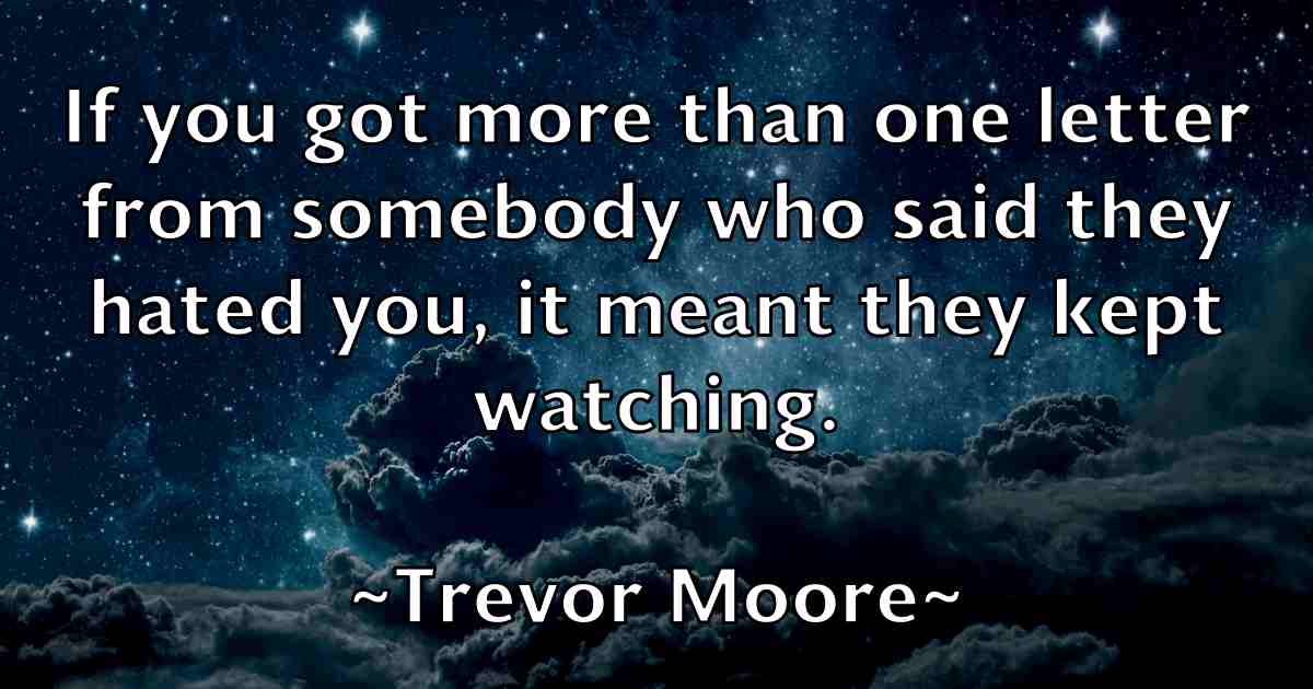 /images/quoteimage/trevor-moore-fb-829980.jpg