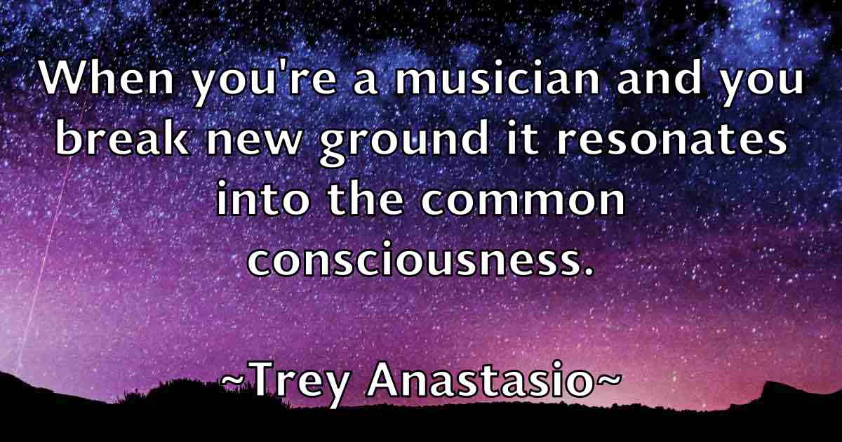 /images/quoteimage/trey-anastasio-fb-830236.jpg