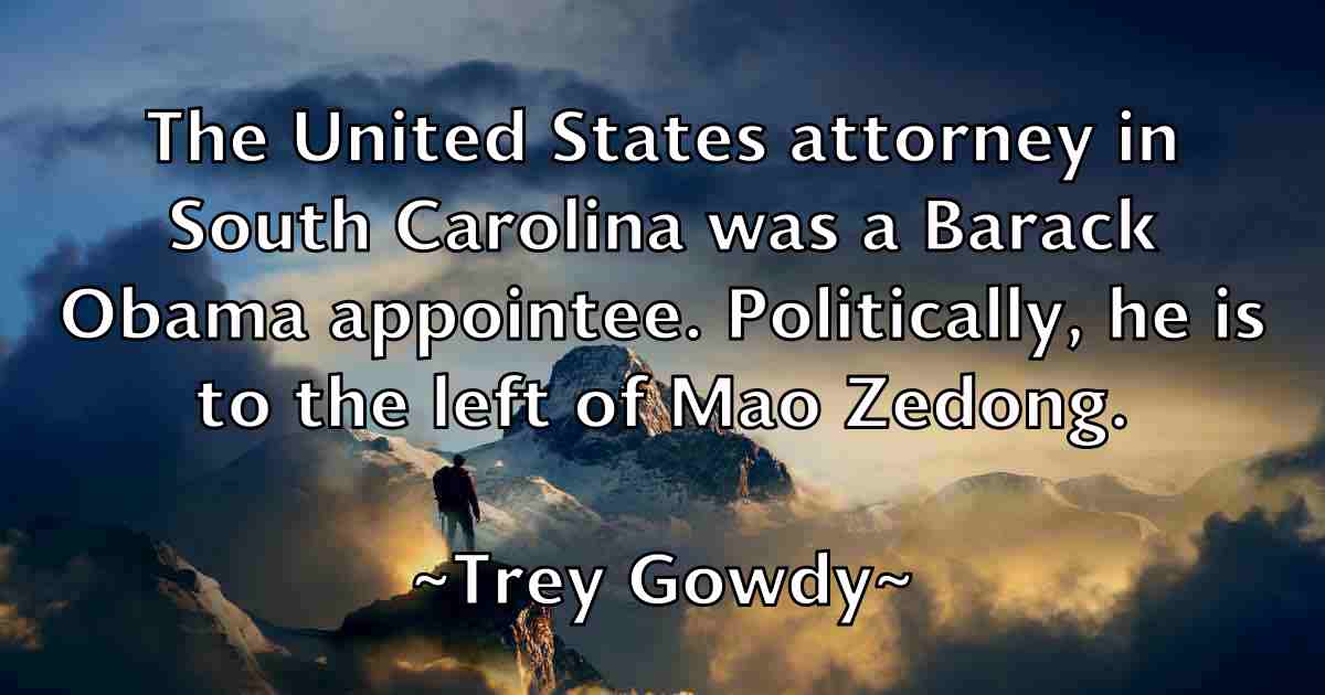 /images/quoteimage/trey-gowdy-fb-830280.jpg