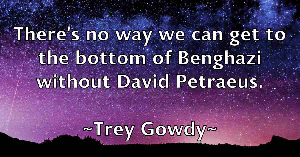 /images/quoteimage/trey-gowdy-fb-830292.jpg