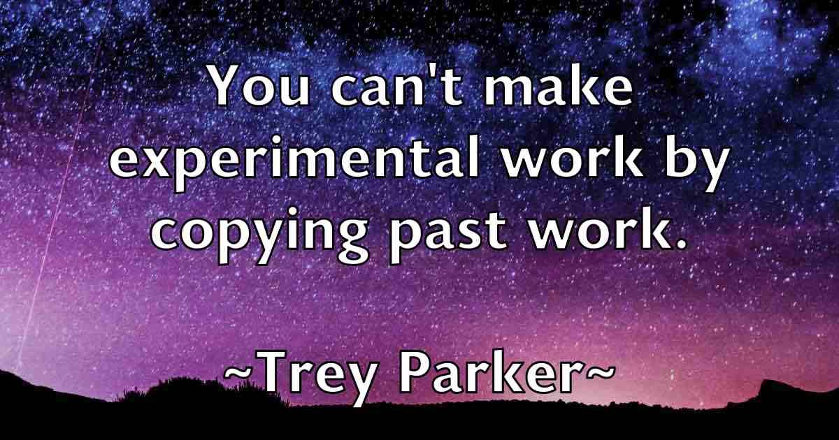 /images/quoteimage/trey-parker-fb-830304.jpg