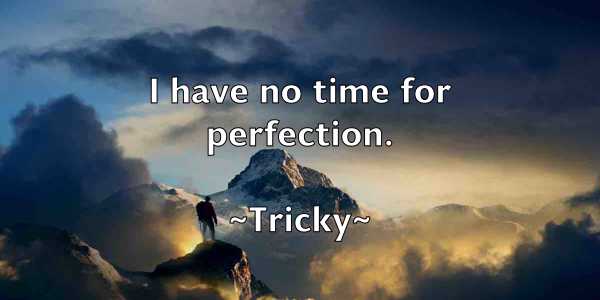 /images/quoteimage/tricky-tricky-830460.jpg