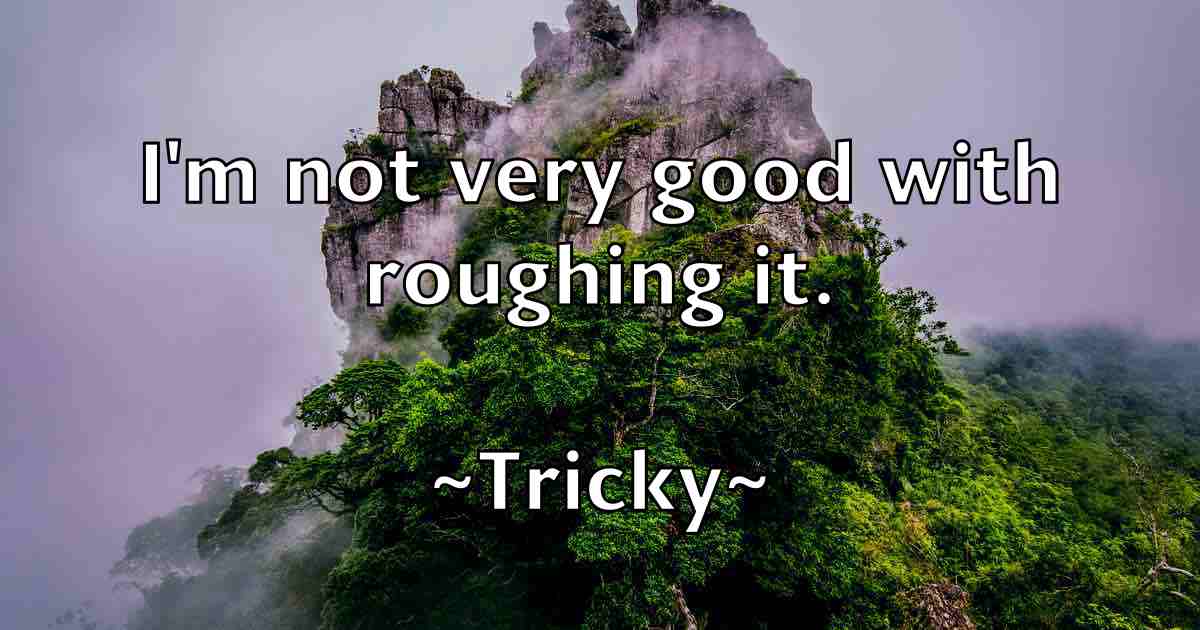 /images/quoteimage/tricky-tricky-fb-830477.jpg