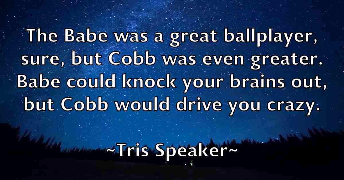 /images/quoteimage/tris-speaker-fb-830855.jpg